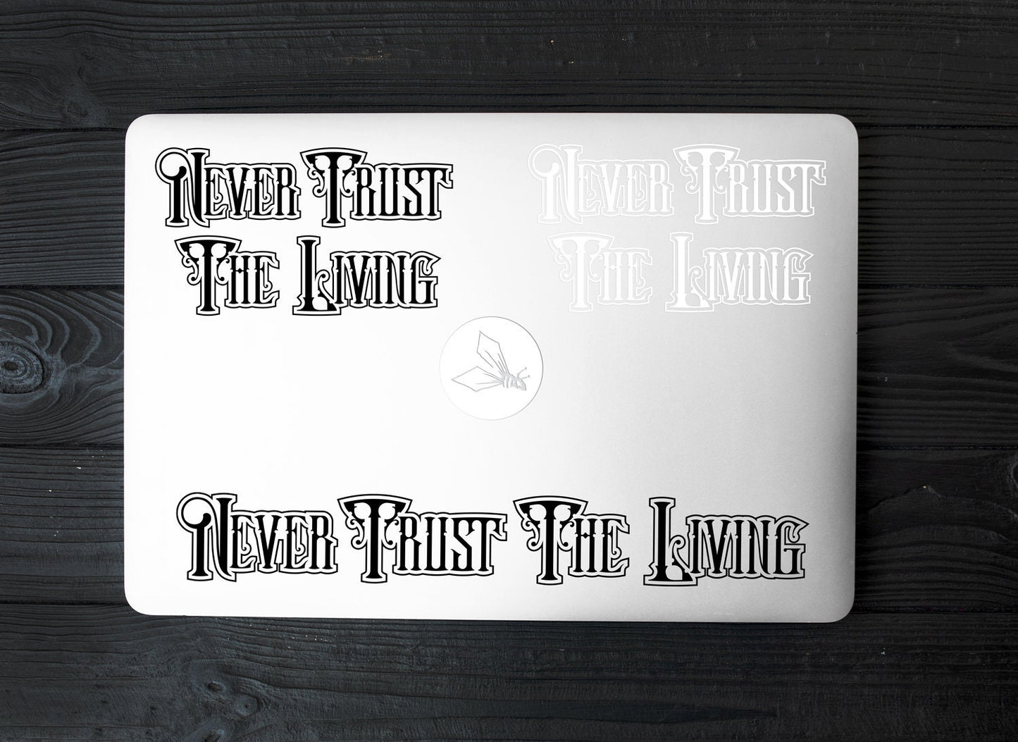Never Trust The Living Vinyl Decal Sticker Vinyl Car Decal Laptop Sticker Water Bottle Sticker Goth Sticker Die Cut Sticker Gothic Decor